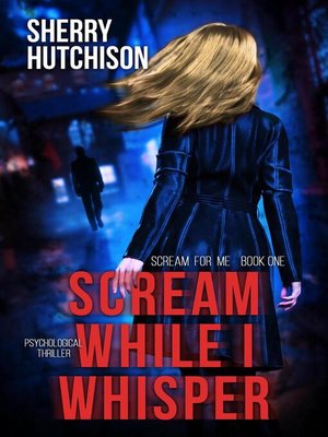 cover image of Scream While I Whisper